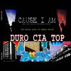 DURO CIA TOP – CAUSE I AM Book