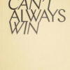YOU CAN’T ALWAYS WIN by Edward Nightingale