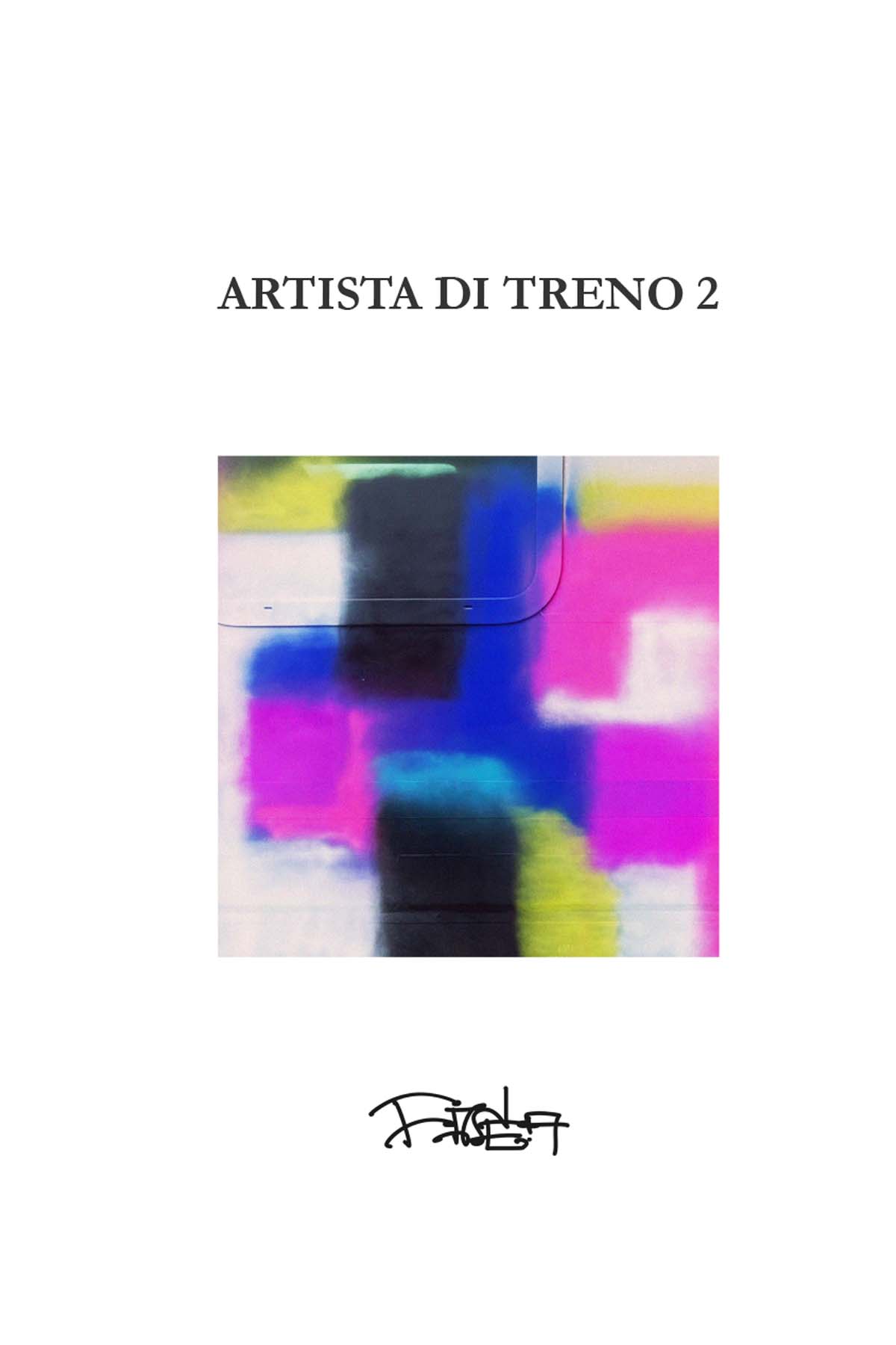 ARTISTA DI TRENO 2 - Fase7 Fanzine